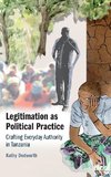 Legitimation as Political Practice