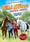 Bibi & Tina - Einfach anders. Das Buch zum Film