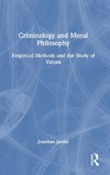 Criminology and Moral Philosophy