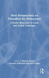 New Perspectives on Education for Democracy