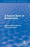 A Second Book of Broadsheets (Routledge Revivals)