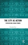 The City as Action