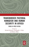 Transborder Pastoral Nomadism and Human Security in Africa