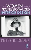 The Women Who Professionalized Interior Design