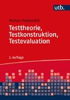 Testtheorie, Testkonstruktion, Testevaluation