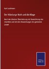 Der Nibelunge Noth und die Klage