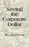 Saving the Corporate Dollar