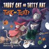 Tabby Cat and Tatty Rat. Trick or Treat?