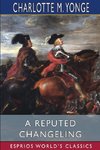 A Reputed Changeling (Esprios Classics)