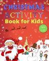 Christmas Activity Book for Kids Ages 4-10