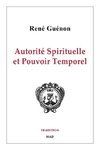 Autorité Spirituelle et Pouvoir Temporel