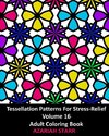 Tessellation Patterns For Stress-Relief Volume 16