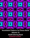 Tessellation Patterns For Stress-Relief Volume 15