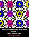 Tessellation Patterns For Stress-Relief Volume 13