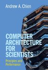 Computer Architecture for Scientists