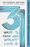 31 Ways to Show Her What Love Is | Softcover