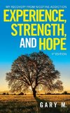 Experience, Strength, and Hope