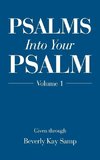 Psalms into Your Psalm