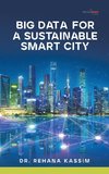 Big Data for a Sustainable Smart City