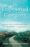 The Empowered Caregiver