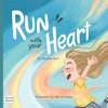 Run With Your Heart