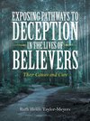 Exposing Pathways to Deception in the Lives of Believers