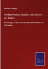 Friedrich Heinrich Jacobi's Leben, Dichten und Denken