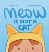 Meow Is Not a Cat