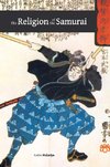 The Religion of the Samurai