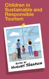 Children in Sustainable and Responsible Tourism