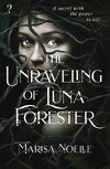 The Unraveling of Luna Forester