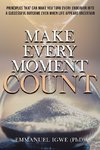 Make Every Moment Count