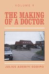 The Making of a Doctor