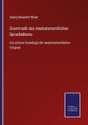 Grammatik des neutestamentlichen Sprachidioms