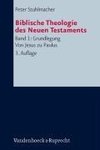 Biblische Theologie des Neuen Testaments 1