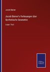 Jacob Steiner's Vorlesungen über Synthetische Geometrie