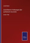 Jacob Steiner's Vorlesungen über synthetische Geometrie