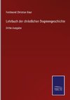 Lehrbuch der christlichen Dogmengeschichte