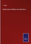 Studien über die Klöster des Mittelalters