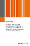 Soziale Arbeit und Einsamkeitsregulation