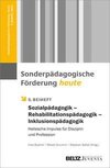 Sonderpädagogik - Rehabilitationspädagogik - Inklusionspädagogik