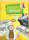 Der kleine Medicus. Band 5. Tatort Burger-Bude