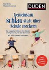 Gemeinsam schlau statt über Schule meckern