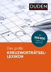 Duden - Das große Kreuzworträtsel-Lexikon