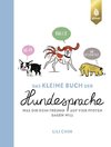 Das kleine Buch der Hundesprache