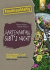 Gartenabfall gibt's nicht