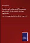 Belagerung, Zerstörung und Wiederaufbau der Burg Hohenzollern im fünfzehnten Jahrhundert