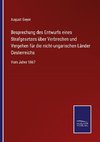 Besprechung des Entwurfs eines Strafgesetzes über Verbrechen und Vergehen für die nicht-ungarischen Länder Oesterreichs