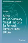 Access to Non-Summary Clinical Trial Data for Research Purposes Under EU Law