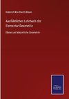 Ausführliches Lehrbuch der Elementar-Geometrie